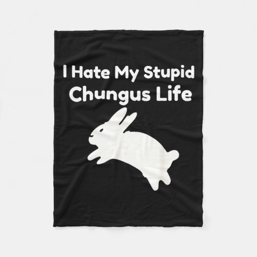 Bunny Meme I Hate My Stud Chungus Life  フリースブランケット (正面)