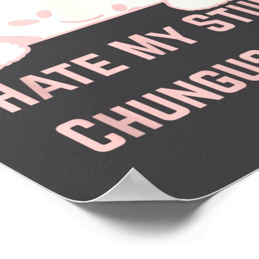 Bunny Meme I Hate My Stud Chungus Life  ポスター (角)