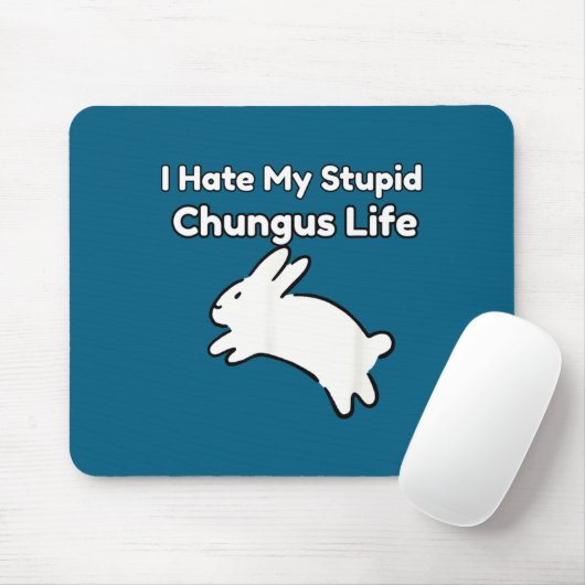 Bunny Meme I Hate My Stud Chungus Life  マウスパッド (マウス)