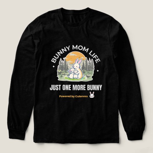 Bunny Mom Life T-Shirt, Just One More Bunny Shirt, トライブレンドＴシャツ (デザイン正面)