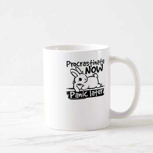 Bunny Procrastinate Now Panic Laterステッカー コーヒーマグカップ (右)