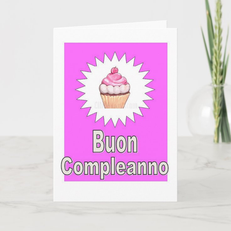 Buon Compleanno イタリア語のハッピーバースデー カード Zazzle Co Jp