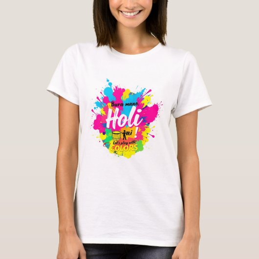 Bura na mano holi hai tシャツ (正面)