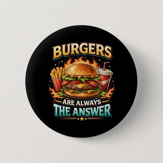 Burgers Are Always the Answer 缶バッジ (正面)
