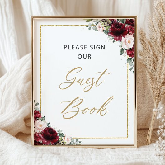 Burgundy Blush Pink Floral Please Sign Guest Book ポスター