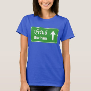 Buriramの前方に⚠のタイのハイウェーの交通標識の⚠ Tシャツ