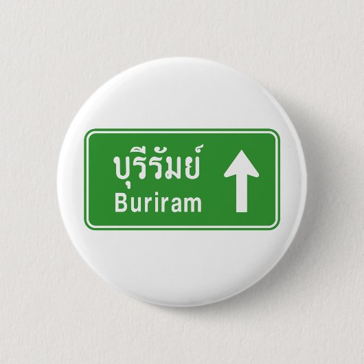 Buriram Ahead ⚠タイ高速道路交通標識⚠ 缶バッジ (正面)