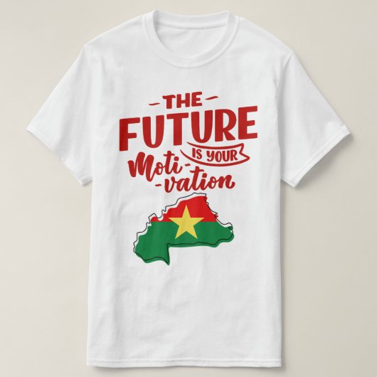 Burkina Faso le futur est motivation Tシャツ (デザイン正面)