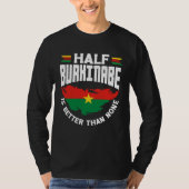 Burkinabe Burkina Faso Half Burkinabe Flag Tシャツ (正面)