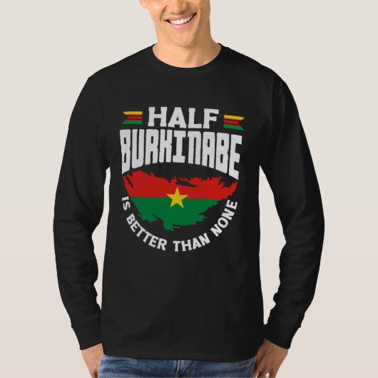 Burkinabe Burkina Faso Half Burkinabe Flag Tシャツ (正面)