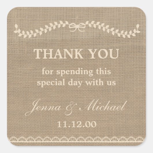 Burlap and Laceのステッ結婚クを感謝していお気に入り スクエアシール (正面)