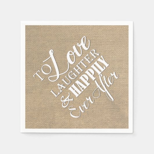 Burlap'sの後ずっと幸せに笑いを愛結婚する スタンダードカクテルナプキン (正面)