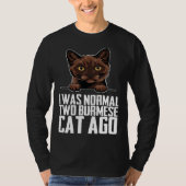 Burmese Burmese cat Burmese mother Tシャツ (正面)