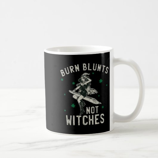 Burn Blunts Not Witches Funny Weed Smoker Stoner  コーヒーマグカップ (右)