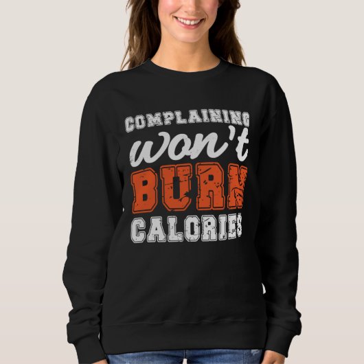 Burn Calories print Perfect Workout Losing weight  スウェットシャツ (正面)