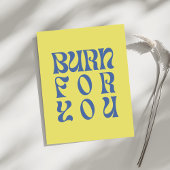 Burn for You – Retro Bold Typography Poster ポスター