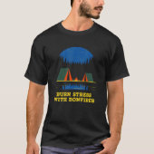 Burn Stress with Bonfires Camping  Camper Humor 2 Tシャツ (正面)