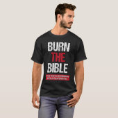 Burn The Bible  Athiest Agnostic Statement Tシャツ (正面フル)