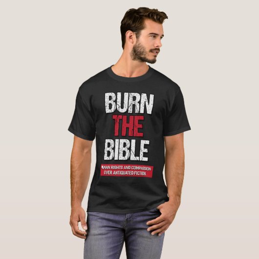Burn The Bible  Athiest Agnostic Statement Tシャツ (正面フル)