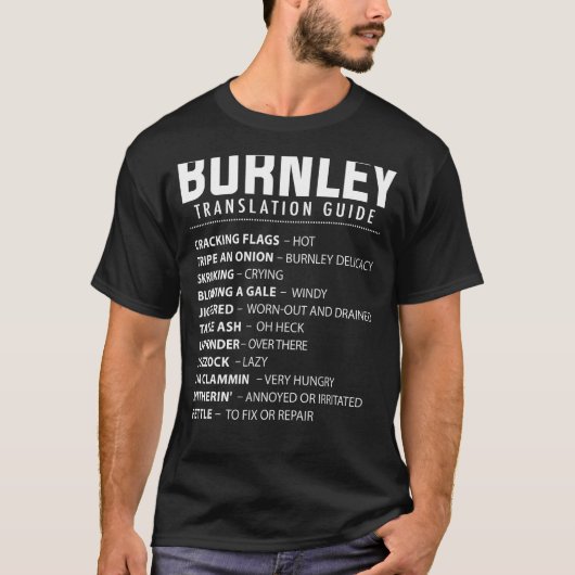Burnley Slangおもしろい Translation Guide UKバラOf L Tシャツ (正面)