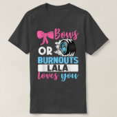 BurnoutまたはBows Lalaはあなたを愛しているジェンダーのリビールパーツ Tシャツ (デザイン正面)