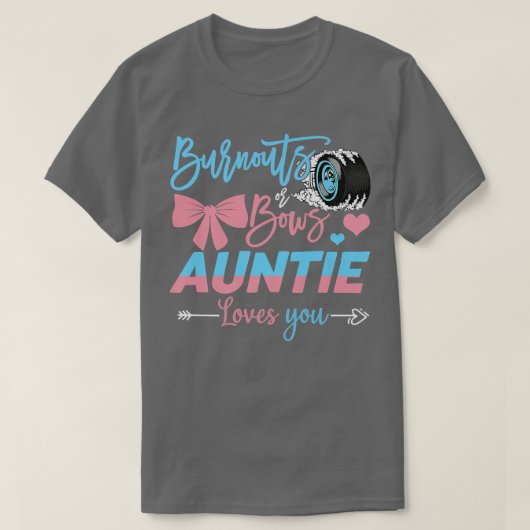 BurnoutsまたはBow Auntie Loves You Gender Reveal Tシャツ (デザイン正面)
