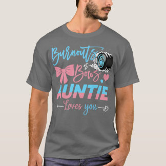 BurnoutsまたはBow Auntie Loves You Gender Reveal Tシャツ