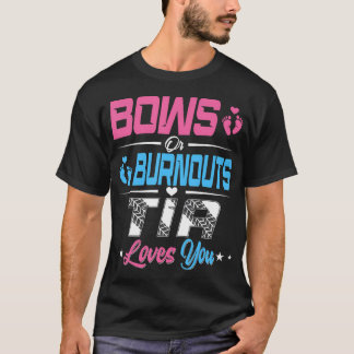 BurnoutsまたはBowsジェンダーがパーティー発表を明らかにする Tシャツ
