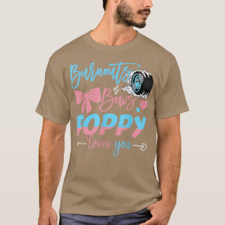 BurnoutsまたはBows Poppy愛あなたジェンダー明かす Tシャツ