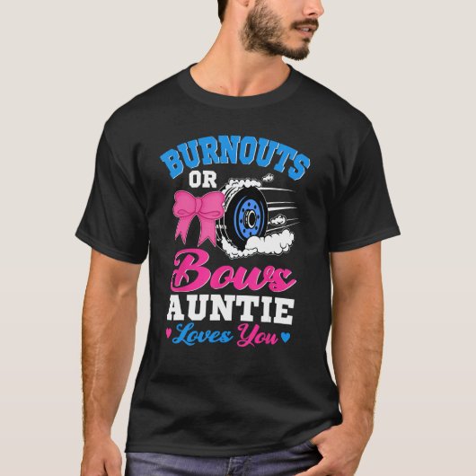 Burnouts or Bows Auntie Loves You Gender Reveal Pi Tシャツ (正面)