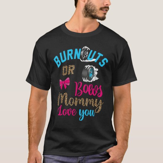 Burnouts or Bows Baby Gender Reveal Mommy Loves Yo Tシャツ (正面)
