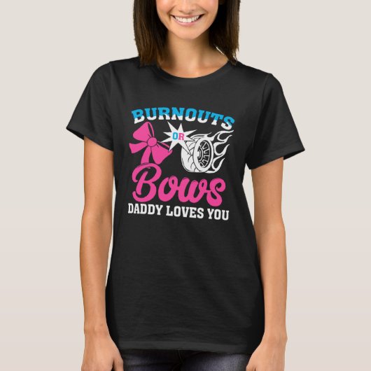 Burnouts or Bows Gender Reveal Party Announcement Tシャツ (正面)