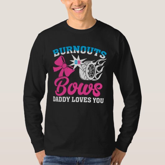 Burnouts or Bows Gender Reveal Party Announcement Tシャツ (正面)