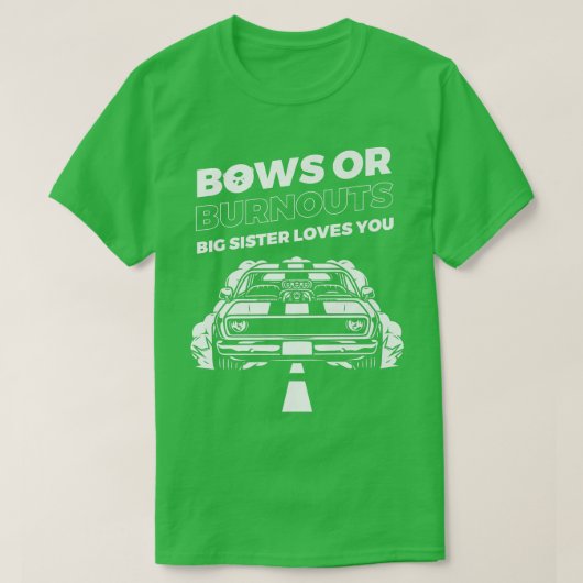 Burnouts Or Bows Gender Reveal Party  Tシャツ (デザイン正面)