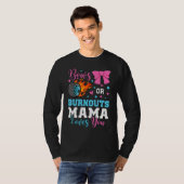 Burnouts or Bows Mama Mom loves you Gender Reveal  Tシャツ (正面フル)