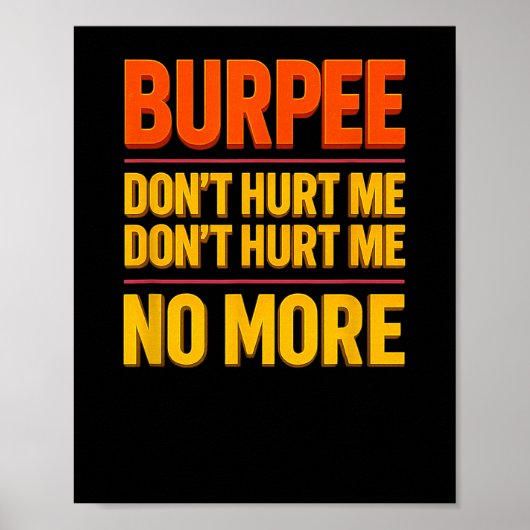 Burpee Don't Hurt Me Funny Fitness 90s Workout Bol ポスター (正面)