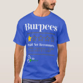 Burpees Do Not Recommend 1 Star Rating Funny Gym W Tシャツ (正面)