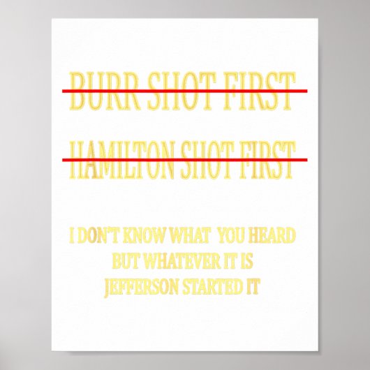 Burr Shot First Hamilton Shot First Funny ポスター (正面)