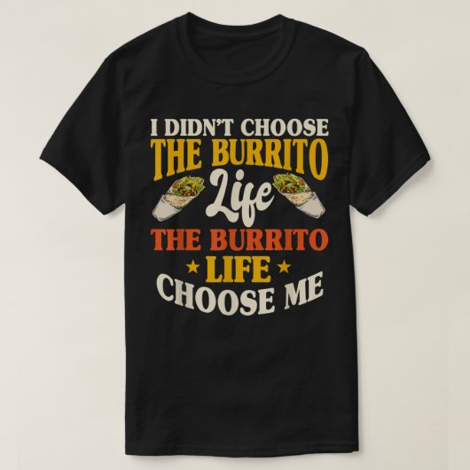 Burritoメキシコ料理スナック愛好家Tシャツギフト，のために Tシャツ (デザイン正面)