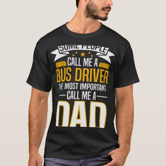 Bus Driver Dad Tシャツ (正面)