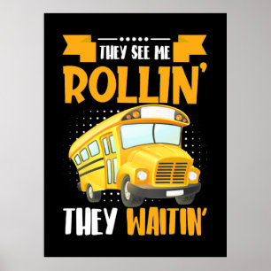 Bus Driver See Me Rollin ポスター