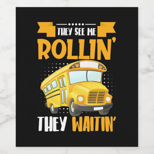 Bus Driver See Me Rollin ワインラベル (シングルラベル)