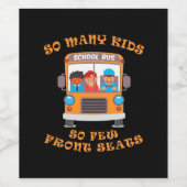Bus Driver So Many Kids So Few Front Seats ワインラベル (シングルラベル)