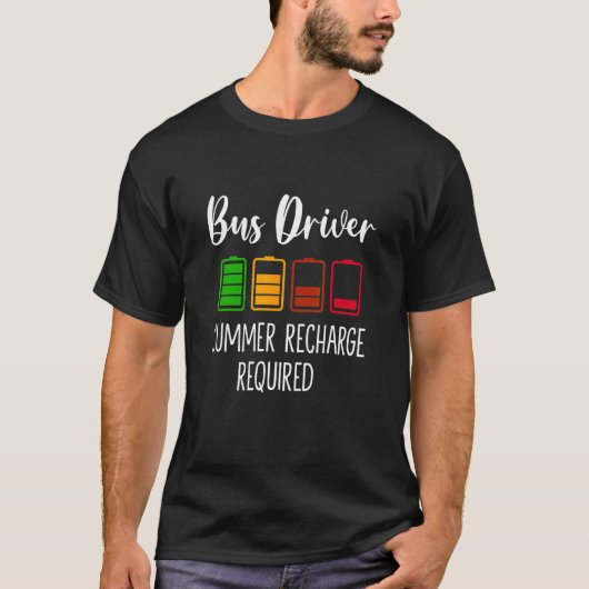 Bus Driver Summer Recharge Required Last day Schoo Tシャツ (正面)