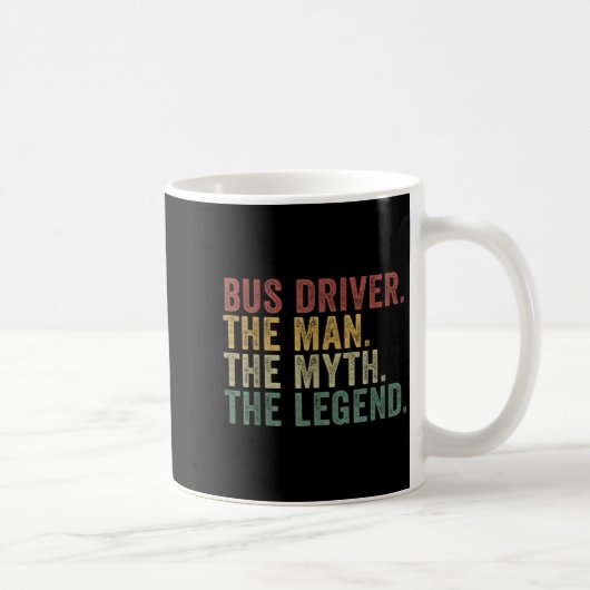 Bus Driver The Man The Myth The Legend Funny Trans コーヒーマグカップ (右)