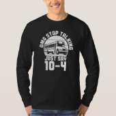 Bus Driving OMG Stop Talking Just Say 104 School B Tシャツ (正面)