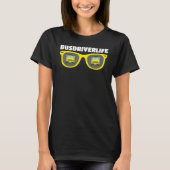 Bus Driving   School Bus Driver Busdriverlife Tシャツ (正面)