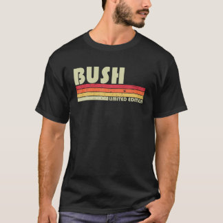 BUSH姓おもしろいレトロヴィンテージ80s 90s誕生日 Tシャツ