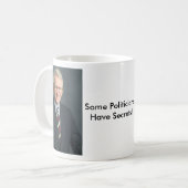 bush_gay市長PoliticiansHaveのある秘密! コーヒーマグカップ (正面左)