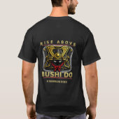 Bushi Do Rise Above Tシャツ 説明: (裏面)